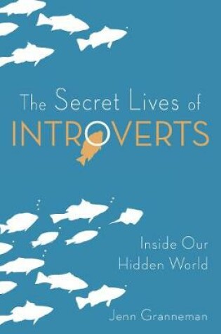 Cover of The Secret Lives of Introverts
