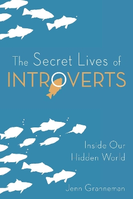 Book cover for The Secret Lives of Introverts