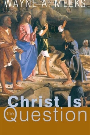 Cover of Christ Is the Question