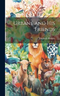 Book cover for Urbané and His Friends