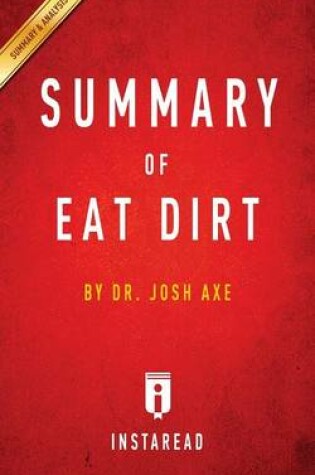 Cover of Summary of Eat Dirt by Josh Axe Includes Analysis