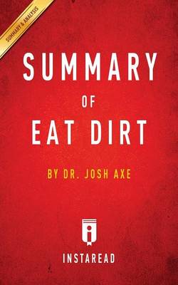 Book cover for Summary of Eat Dirt by Josh Axe Includes Analysis