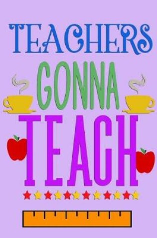 Cover of Teachers Gonna Teach