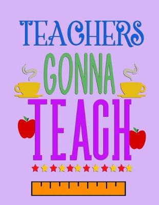 Book cover for Teachers Gonna Teach