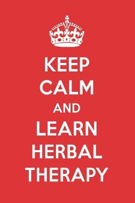 Book cover for Keep Calm and Learn Herbal Therapy