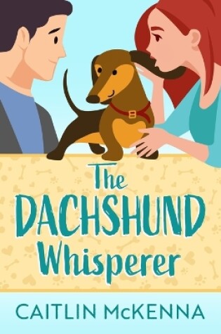 Cover of The Dachshund Whisperer