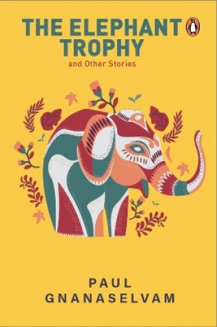 Cover of The Elephant Trophy and Other Stories