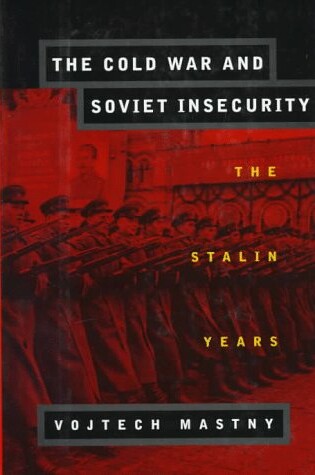 Cover of The Cold War and Soviet Insecurity