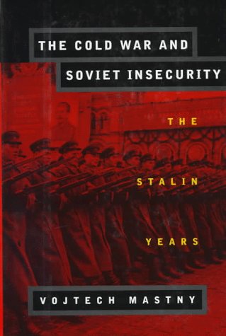 Book cover for The Cold War and Soviet Insecurity