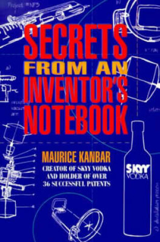 Cover of Secrets from an Inventor's Notebook