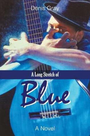 Cover of A Long Stretch of Blue