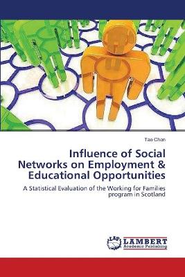 Book cover for Influence of Social Networks on Employment & Educational Opportunities