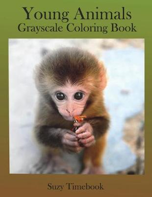 Book cover for Young Animals Grayscale Coloring Book