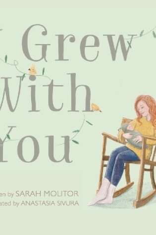 Cover of I Grew with You