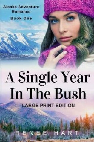 Cover of A Single Year In The Bush