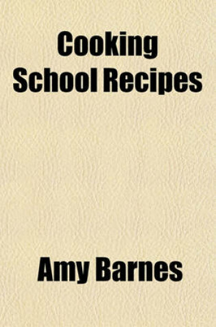 Cover of Cooking School Recipes