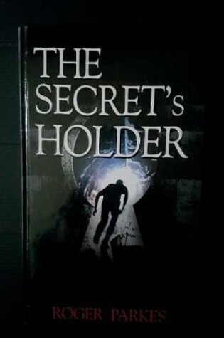 Cover of The Secret's Holder