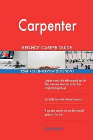 Cover of Carpenter RED-HOT Career Guide; 2561 REAL Interview Questions