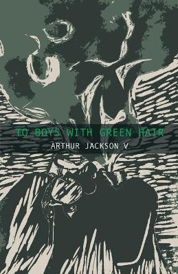 Book cover for To Boys With Green Hair