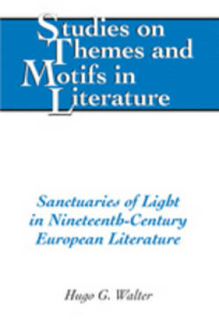 Cover of Sanctuaries of Light in Nineteenth-Century European Literature