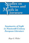 Book cover for Sanctuaries of Light in Nineteenth-Century European Literature