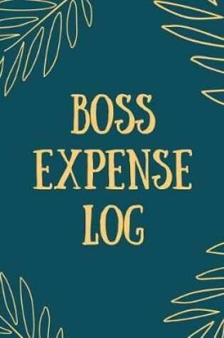 Cover of Boss Expense Log