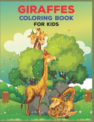 Book cover for Giraffes Coloring Book for Kids