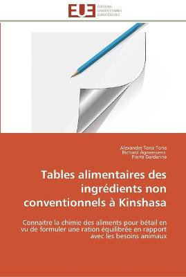 Cover of Tables alimentaires des ingrédients non conventionnels à kinshasa