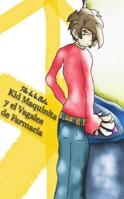 Book cover for Kid Maquinita y el Vagales de Farmacia
