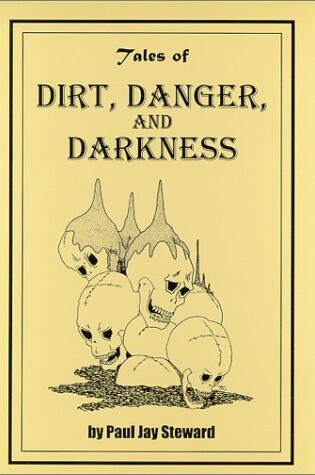 Cover of Tales of Dirt, Danger, and Darkness