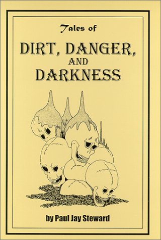 Book cover for Tales of Dirt, Danger, and Darkness