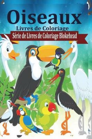 Cover of Oiseaux Livres de Coloriage