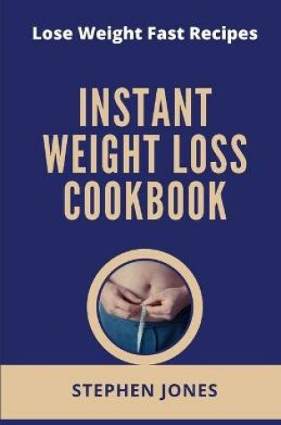 Cover of Instant Weight Loss Cookbook