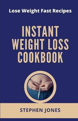 Book cover for Instant Weight Loss Cookbook