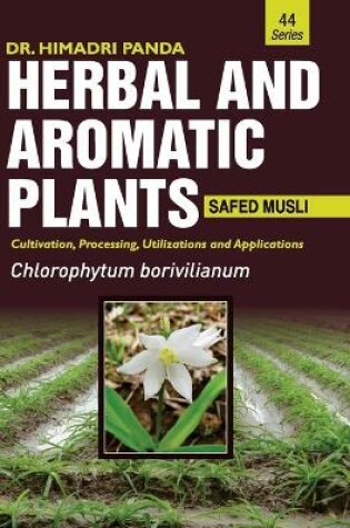 Cover of HERBAL AND AROMATIC PLANTS - 44. Chlorophytum borivilianum (Safed musli)