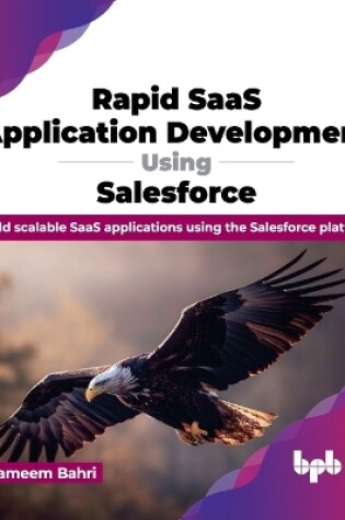 Cover of Rapid SaaS Application Development Using Salesforce