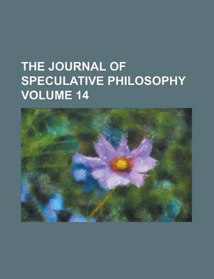 Book cover for The Journal of Speculative Philosophy Volume 14