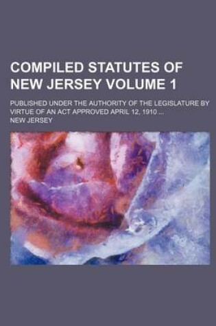 Cover of Compiled Statutes of New Jersey Volume 1