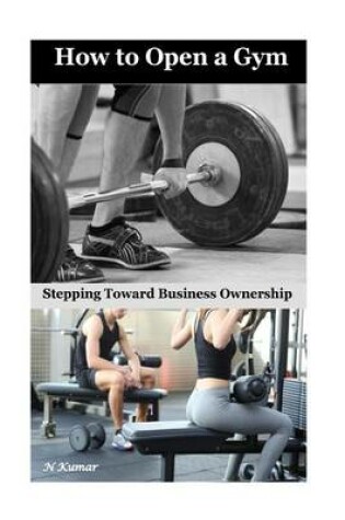 Cover of How to Open a Gym