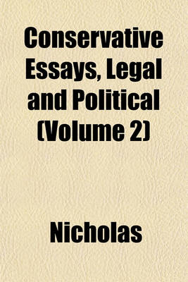 Book cover for Conservative Essays, Legal and Political (Volume 2)