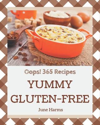 Book cover for Oops! 365 Yummy Gluten-Free Recipes