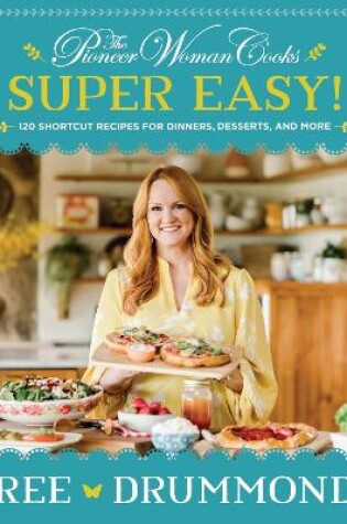 Cover of The Pioneer Woman Cooks—Super Easy!