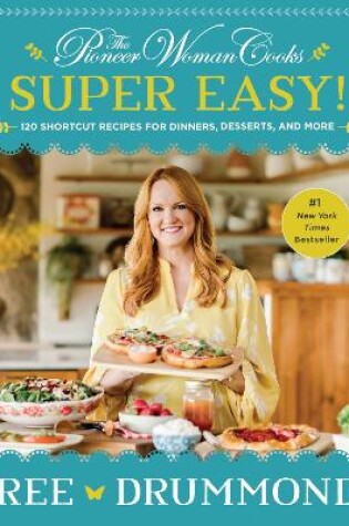 Cover of The Pioneer Woman Cooks--Super Easy!