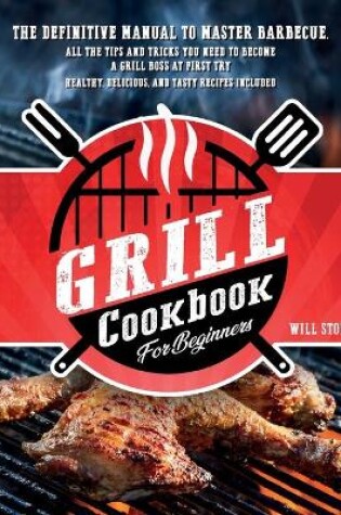 Cover of Grill Cookbook for Beginners