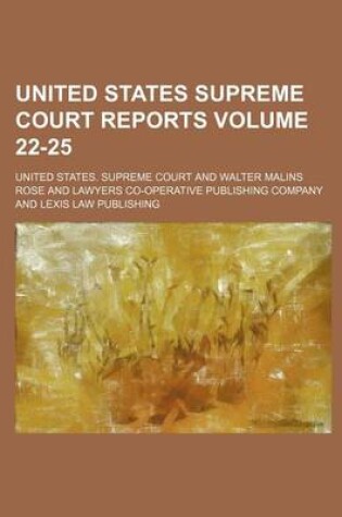 Cover of United States Supreme Court Reports Volume 22-25