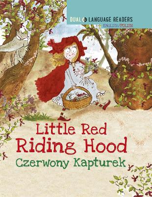 Book cover for Dual Language Readers: Little Red Riding Hood – English/Polish