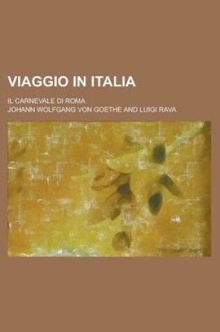 Cover of Viaggio in Italia; Il Carnevale Di Roma