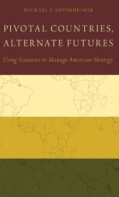 Book cover for Pivotal Countries, Alternate Futures