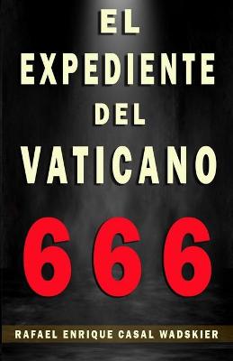Book cover for El Expediente El Vaticano 666