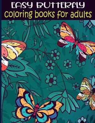 Book cover for Easy butterflies coloring books for adults